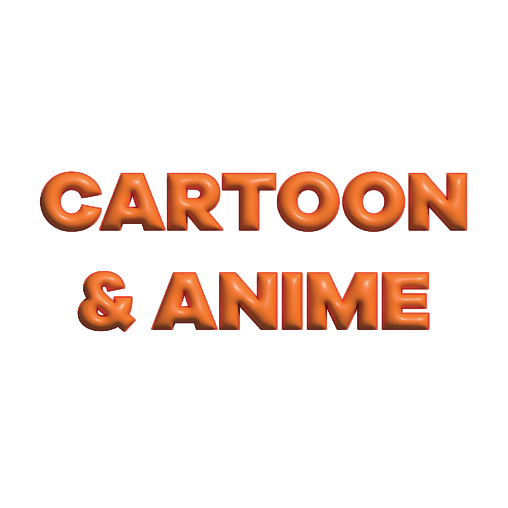 Cartoon & Anime